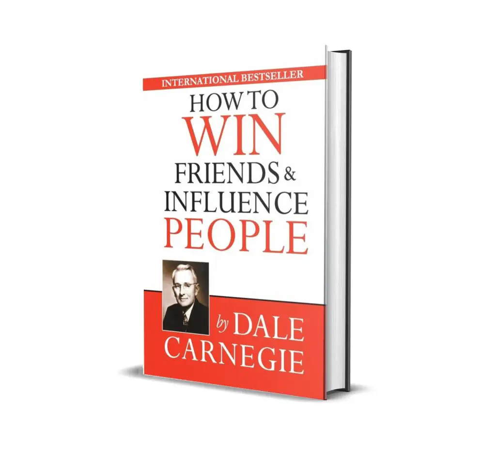 How to Win Friends and Influence People by Dale Carnegie